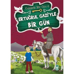 Ertuğrul Gazi’yle Bir Gün - Mustafa Orakçı