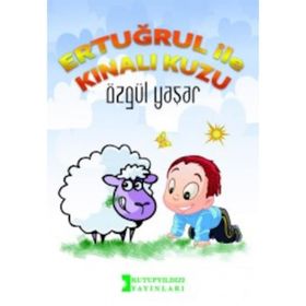Ertuğrul ile Kınalı Kuzu - Özgül Yaşar