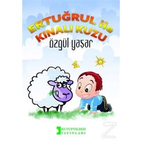 Ertuğrul ile Kınalı Kuzu - Özgül Yaşar