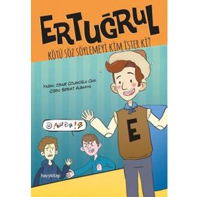 Ertuğrul Kötü Söz Söylemeyi Kim İster Ki? - Öznur Çolakoğlu Cam