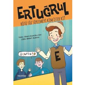 Ertuğrul Kötü Söz Söylemeyi Kim İster Ki? - Öznur Çolakoğlu Cam