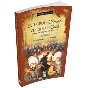 Ertuğrul - Osman ve Orhan Gazi - Padişahlar Serisi - Ahmet Seyrek