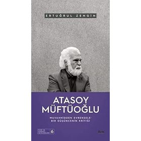 Ertuğrul Zengin - Atasoy Müftüoğlu Muvahhidden Evrensele