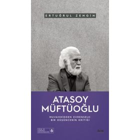 Ertuğrul Zengin - Atasoy Müftüoğlu Muvahhidden Evrensele