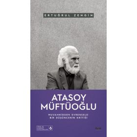 Ertuğrul Zengin - Atasoy Müftüoğlu Muvahhidden Evrensele