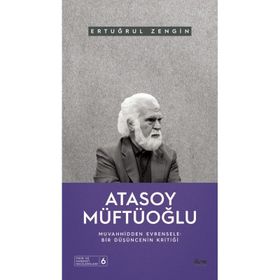 Ertuğrul Zengin - Atasoy Müftüoğlu Muvahhidden Evrensele