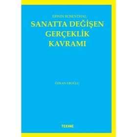 Erwin Rosenthal Sanatta Değişen Gerçeklik Kavramı Özkan Eroğlu