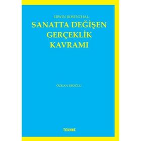 Erwin Rosenthal Sanatta Değişen Gerçeklik Kavramı Özkan Eroğlu