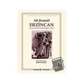 ERZINCAN ERZINCAN VALISININ KÜRT RAPORU 1931 - ALI KEMALI