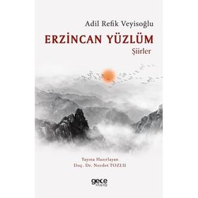 Erzincan Yüzlüm - Adil Refik Veyisoğlu