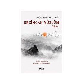 Erzincan Yüzlüm - Adil Refik Veyisoğlu