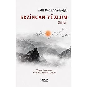 Erzincan Yüzlüm - Adil Refik Veyisoğlu