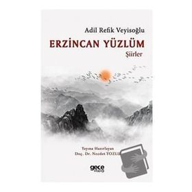 Erzincan Yüzlüm - Adil Refik Veyisoğlu