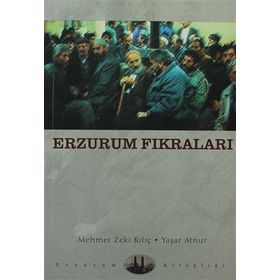 Erzurum Fıkraları - Mehmet Zeki Kılıç Yaşar Atnur
