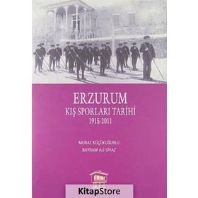 Erzurum Kış Sporları Tarihi - Murat Küçükuğurlu Bayram Ali Sivaz