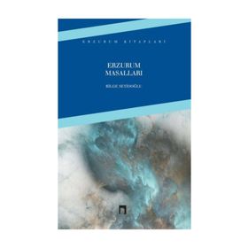 ERZURUM MASALLARI - BILGE SEYİDOĞLU