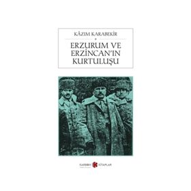 Erzurum ve Erzincan'ın Kurtuluşu (Cep Boy) - Kazım Karabekir