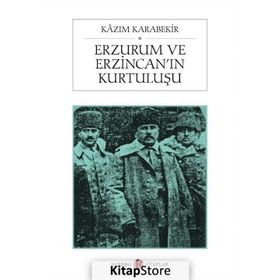Erzurum ve Erzincan'ın Kurtuluşu (Cep Boy) - Kazım Karabekir