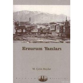 ERZURUM YAZILARI - MUSTAFA ÇETİN BAYDAR