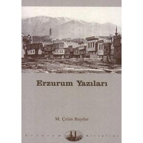 ERZURUM YAZILARI - MUSTAFA ÇETİN BAYDAR