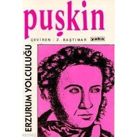 ERZURUM YOLCULUĞU - ALEKSANDR SERGEYEVİÇ PUŞKİN (ISBN:9789754583021)