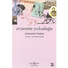 Erzurum Yolculuğu - Alexandr Sergeyeviç Puşkin