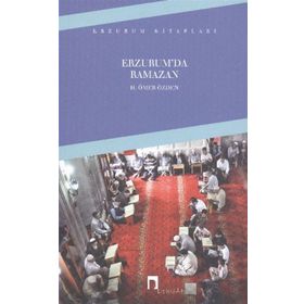 Erzurum’da Ramazan - H. Ömer Özden
