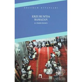 Erzurum’da Ramazan - H. Ömer Özden