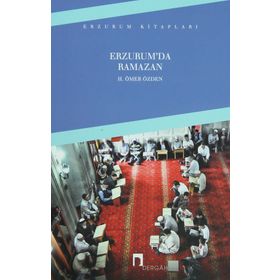 Erzurum’da Ramazan - H. Ömer Özden