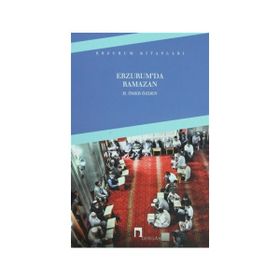 Erzurum’da Ramazan - H. Ömer Özden
