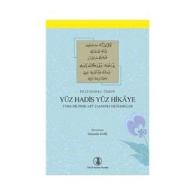 Erzurumlu Darir Yüz Hadis Yüz Hikaye - Mustafa Sarı erzurumlu mustafa darir efendi