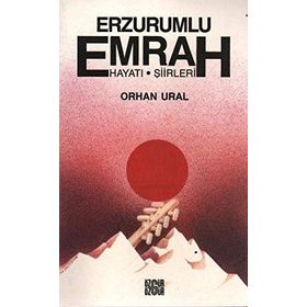 ERZURUMLU EMRAH HAYATI ŞİİRLERİ ÖZGÜR - ORHAN URAL