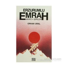 ERZURUMLU EMRAH HAYATI ŞİİRLERİ ÖZGÜR - ORHAN URAL