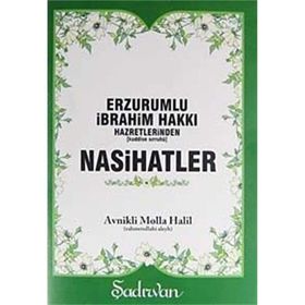 ERZURUMLU İBRAHIM HAKKI HAZRETLERINDEN NASIHATLER - GENEL
