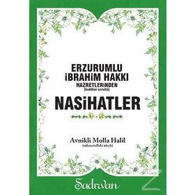 ERZURUMLU İBRAHIM HAKKI HAZRETLERINDEN NASIHATLER - GENEL