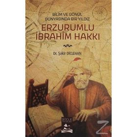 Erzurumlu İbrahim Hakkı - Şakir Diclehan