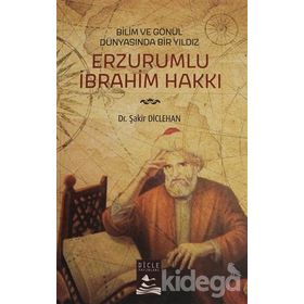 Erzurumlu İbrahim Hakkı - Şakir Diclehan