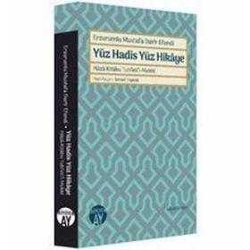 Erzurumlu Mustafa Darir Efendi Yüz Hadis Yüz Hikaye İsmail Toprak