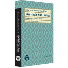 Erzurumlu Mustafa Darir Efendi Yüz Hadis Yüz Hikaye İsmail Toprak
