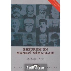 Erzurum’un Manevi Mimarları - M. Sıtkı Aras