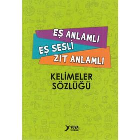 Eş Anlamlı Eş Sesli Zıt Anlamlı Kelimeler Sözlüğü - Umut Eren