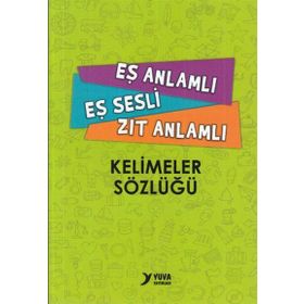 Eş Anlamlı Eş Sesli Zıt Anlamlı Kelimeler Sözlüğü - Umut Eren