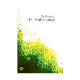 Eş Olarak Hz.Muhammed - Türkiye Diyanet Vakfı Yayınları