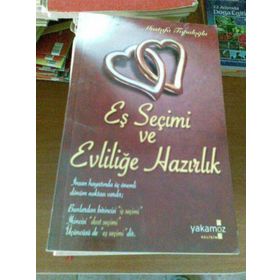 Eş Seçimi ve Evliliğe Hazırlık - Mustafa Topaloğlu