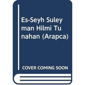 Eş-Şeyh - Süleyman Arapça Hilmi Tunahan