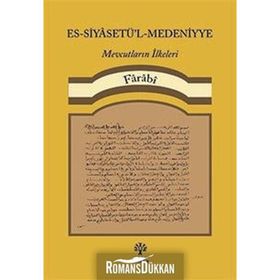 ES-SİYASETÜ'L-MEDENIYYE VEYA MEBADI ÜL-MEVCUDAT - FÂRÂBÎ