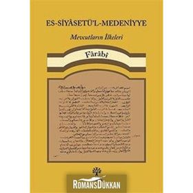 ES-SİYASETÜ'L-MEDENIYYE VEYA MEBADI ÜL-MEVCUDAT - FÂRÂBÎ