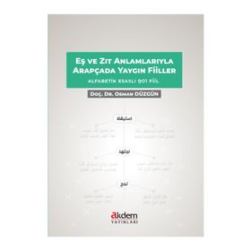 Eş ve Zıt Anlamlarıyla Arapçada Yaygın Fiiller - Dr. Osman Düzgün
