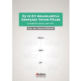 Eş ve Zıt Anlamlarıyla Arapçada Yaygın Fiiller - Dr. Osman Düzgün
