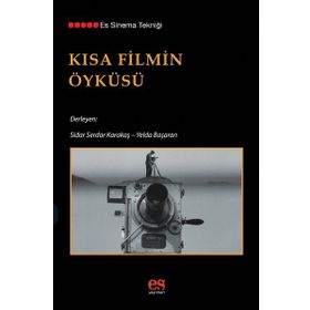 Es Yayınları Kısa Filmin Öyküsü